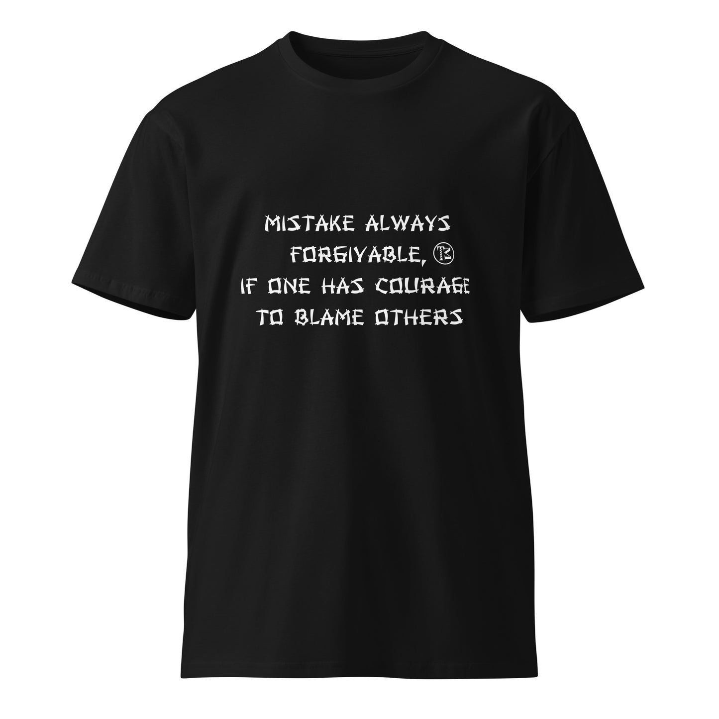 Mistakes are forgivable Unisex premium t-shirt